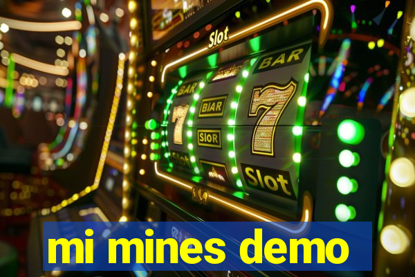 mi mines demo